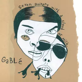 Couverture du produit · Seven Guitars With A Cloud Of Milk