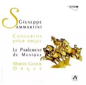 Couverture du produit · Sammartini - Concertos Pour Orgue