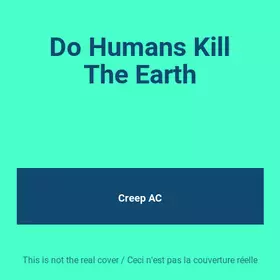 Couverture du produit · Do Humans Kill The Earth