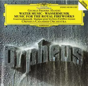 Couverture du produit · Water Music · Music For The Royal Fireworks