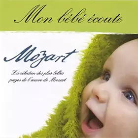 Couverture du produit · Mon Bébé Écoute Mozart