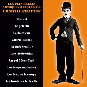 Couverture du produit · Les Plus Belles Musiques de Films de Charlie Chaplin