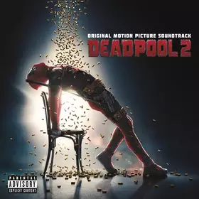 Couverture du produit · Deadpool 2 (Original Motion Picture Soundtrack)