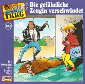 Couverture du produit · TKKG 130 - Die Gefährliche Zeugin Verschwindet