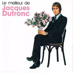 Couverture du produit · Le Meilleur De Jacques Dutronc