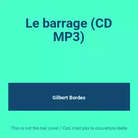 Couverture du produit · Le barrage (CD MP3)