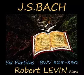 Couverture du produit · Bach : Six Partitas Bwv 825-830 / Robert Levin