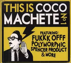 Couverture du produit · This Is Coco Machete Vol. 1