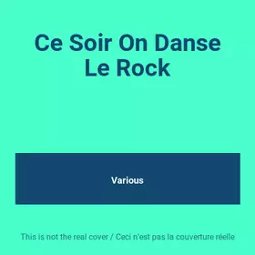 Couverture du produit · Ce Soir On Danse Le Rock