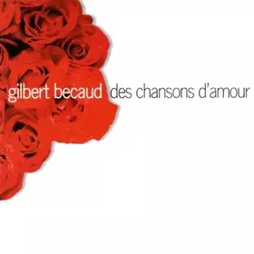 Couverture du produit · Des Chansons D'Amour by BECAUD,GILBERT (1995-04-09)