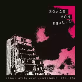 Couverture du produit · Sowas Von Egal. 2 (German Synth Wave Underground 1981-1984)