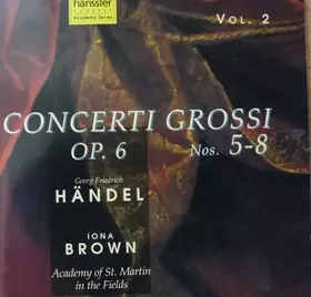 Couverture du produit · Concerti Grossi Op. 6 Nos. 5-8 Vol. 2