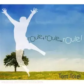 Couverture du produit · Roule Roule Roule by Torel, Tom (2008-04-21)