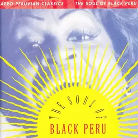 Couverture du produit · Afro-Peruvian Classics: The Soul Of Black Peru