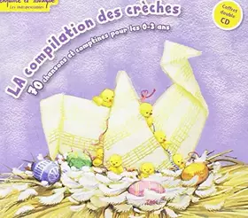 Couverture du produit · La Compilation des Creches
