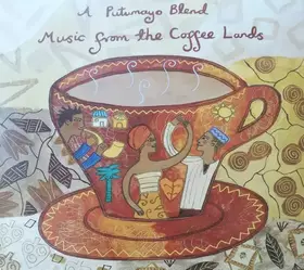 Couverture du produit · A Putumayo Blend - Music From The Coffee Lands