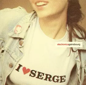 Couverture du produit · I ♥ Serge (Electronica Gainsbourg)
