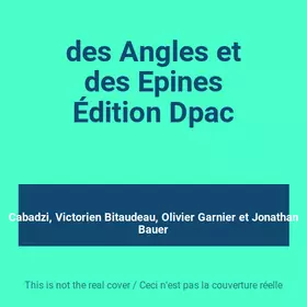 Couverture du produit · des Angles et des Epines Édition Dpac