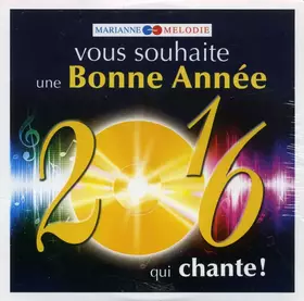 Couverture du produit · Vous Souhaite Une Bonne Année 2016 Qui Chante !