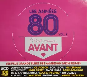 Couverture du produit · Les Années 80 C'était Mieux Avant Vol. 2