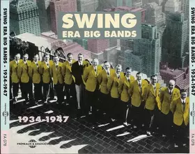 Couverture du produit · Swing Era Big Bands - 1934-1947