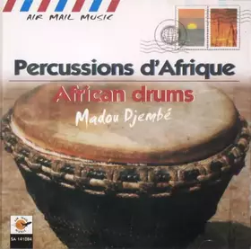 Couverture du produit · Percussions D'Afrique = African Drums