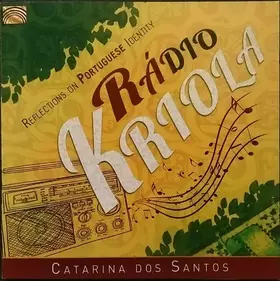 Couverture du produit · Rádio Kriola - Reflections On Portuguese Identity
