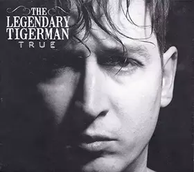 Couverture du produit · The Legendary Tigerman - True [CD+DVD] 2014