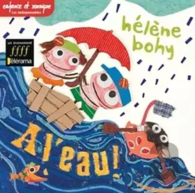 Couverture du produit · A l'Eau ! / Helène Bohy