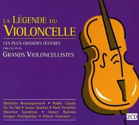 Couverture du produit · La Légende du Violoncelle
