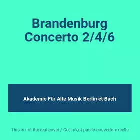 Couverture du produit · Brandenburg Concerto 2/4/6