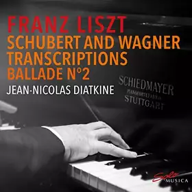 Couverture du produit · Schubert and Wagner Transcriptions/Ballade 2