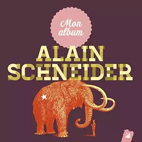 Couverture du produit · Mon Album de Alain Schneider