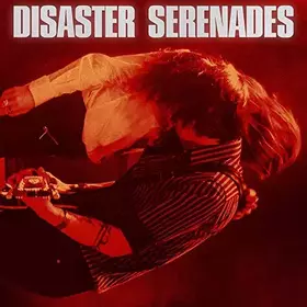 Couverture du produit · Disaster Serenades