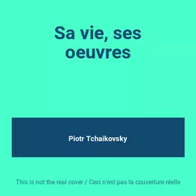 Couverture du produit · Sa vie, ses oeuvres