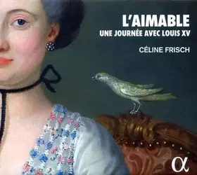 Couverture du produit · L'Aimable : Une Journée Avec Louis XV