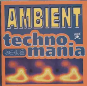 Couverture du produit · Ambient Techno Mania Vol. 2