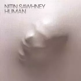 Couverture du produit · Human By Nitin Sawhney (2006-07-01)