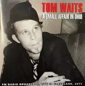 Couverture du produit · A Small Affair In Ohio - Live In Cleveland 1977
