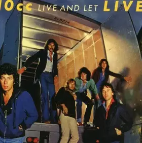 Couverture du produit · Live And Let Live by 10CC (2008-05-13)