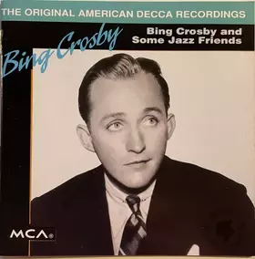 Couverture du produit · Bing Crosby And Some Jazz Friends