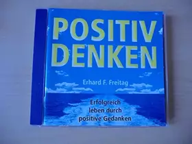 Couverture du produit · Positiv denken. CD: Erfolgreich leben durch positive Gedanken