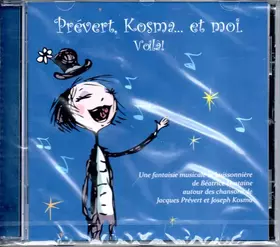 Couverture du produit · Prévert, Kosma... Et Moi. Voilà!