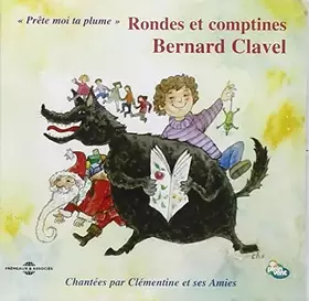 Couverture du produit · Rondes Et Comptines by Bernard Clavel (2004-05-21)