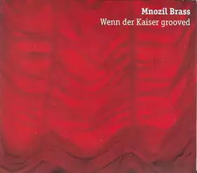 Couverture du produit · Wenn Der Kaiser Grooved