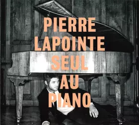 Couverture du produit · Pierre Lapointe Seul Au Piano