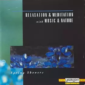 Couverture du produit · Relaxation & Meditation With Music & Nature - Spring Showers