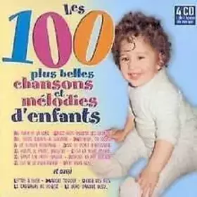 Couverture du produit · Les 100 plus belles chansons et melodies d'enfants