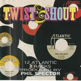 Couverture du produit · Twist & Shout (12 Atlantic Tracks Produced By Phil Spector)