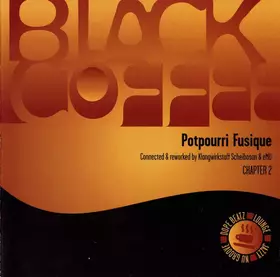 Couverture du produit · Black Coffee Chapter 2: Potpourri Fusique